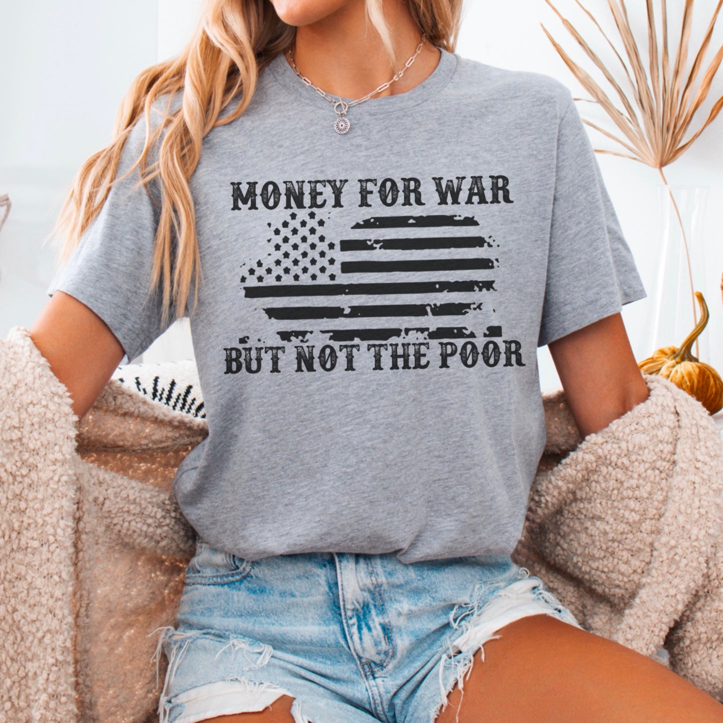 Money For War Not The Poor Graphic T-Shirt