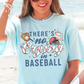 There’s No Crying In Baseball Comfort Color Graphic Tee