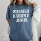 Chasing Babies & Jesus Comfort Color Graphic Tee