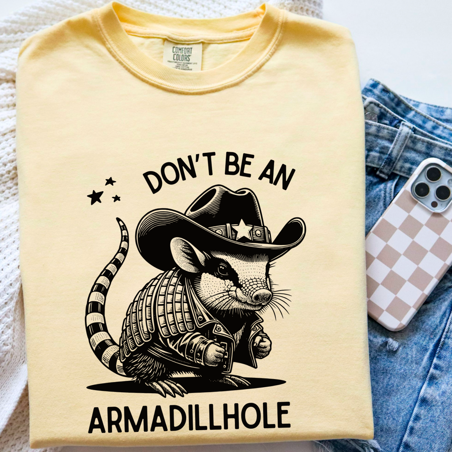 Don’t Be A Armadillhole Comfort Color Graphic Tee