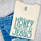 Don’t Worry Honey Comfort Color Graphic Tee