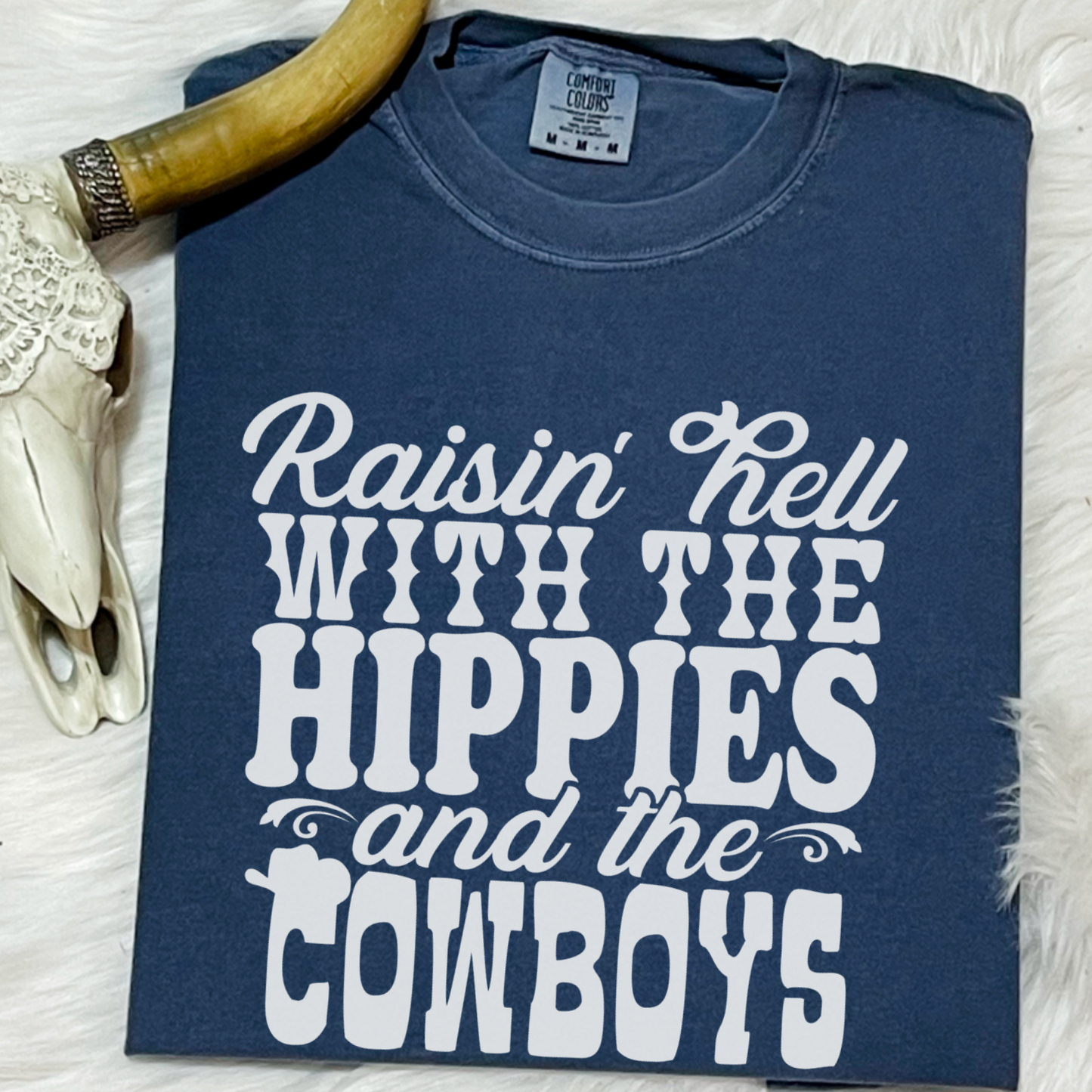 Raising Hell With The Hippes And Cowboys Comfort Color Graphic Tee