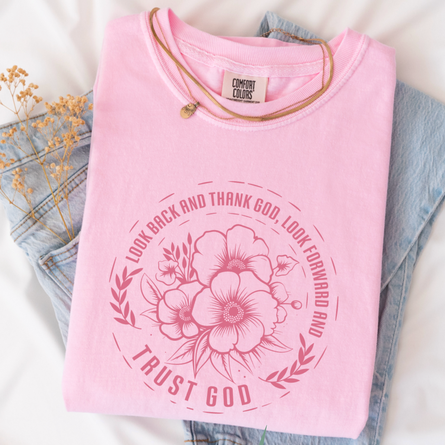 Look Back And Thank God Comfort Color Graphic Tee