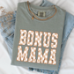 Bonus Mama Comfort Color Graphic Tee