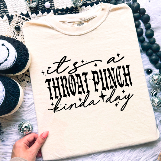 It’s A Throat Punch Kind Of Day Comfort Color Graphic Tee