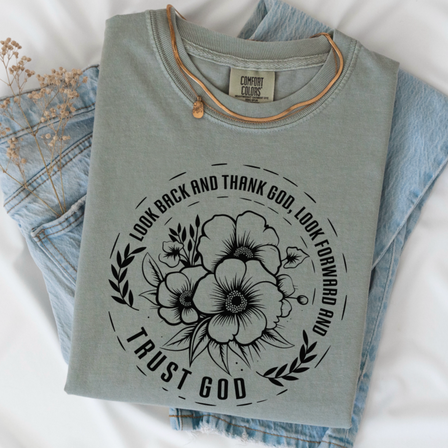 Look Back And Thank God Comfort Color Graphic Tee
