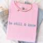 Be Still & Know Comfort Color Graphic Tee