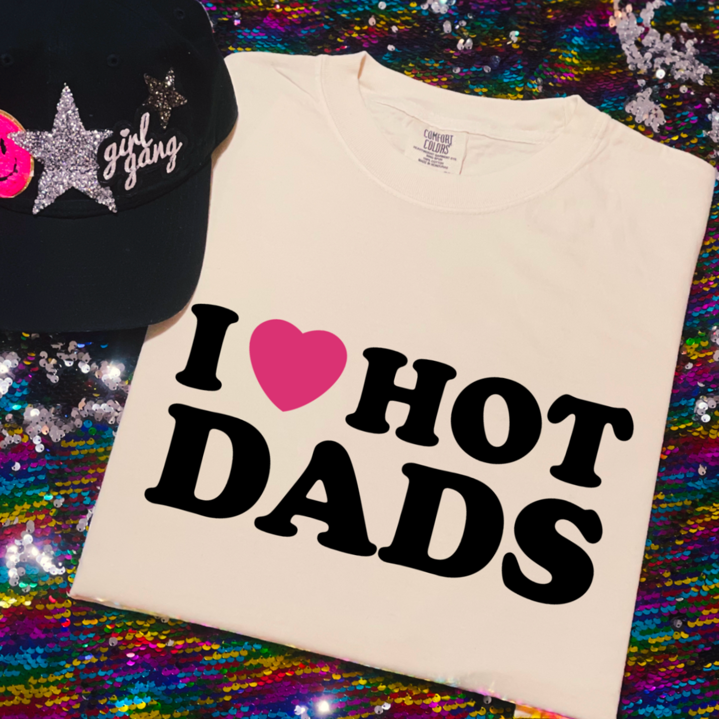 I Love Hot Dads Comfort Color Graphic Tee