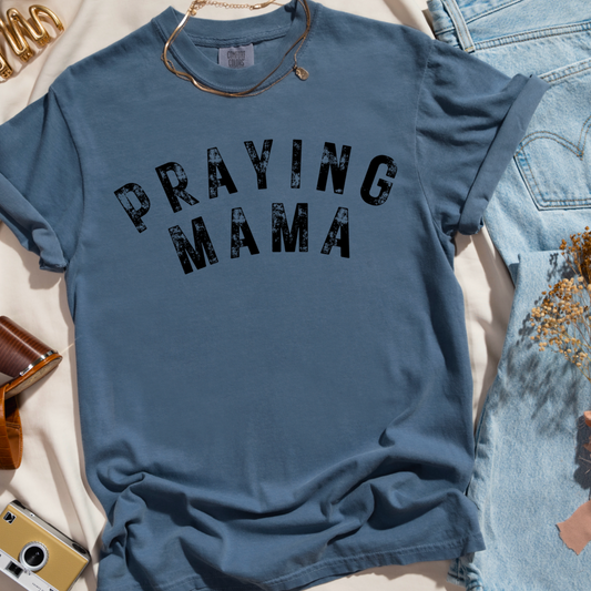 Praying Mama Comfort Color Graphic Tee