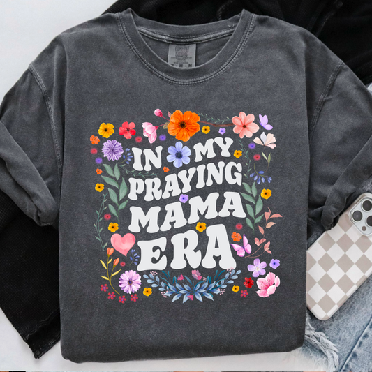 In My Praying Mama Era Comfort Color Graphic Tee