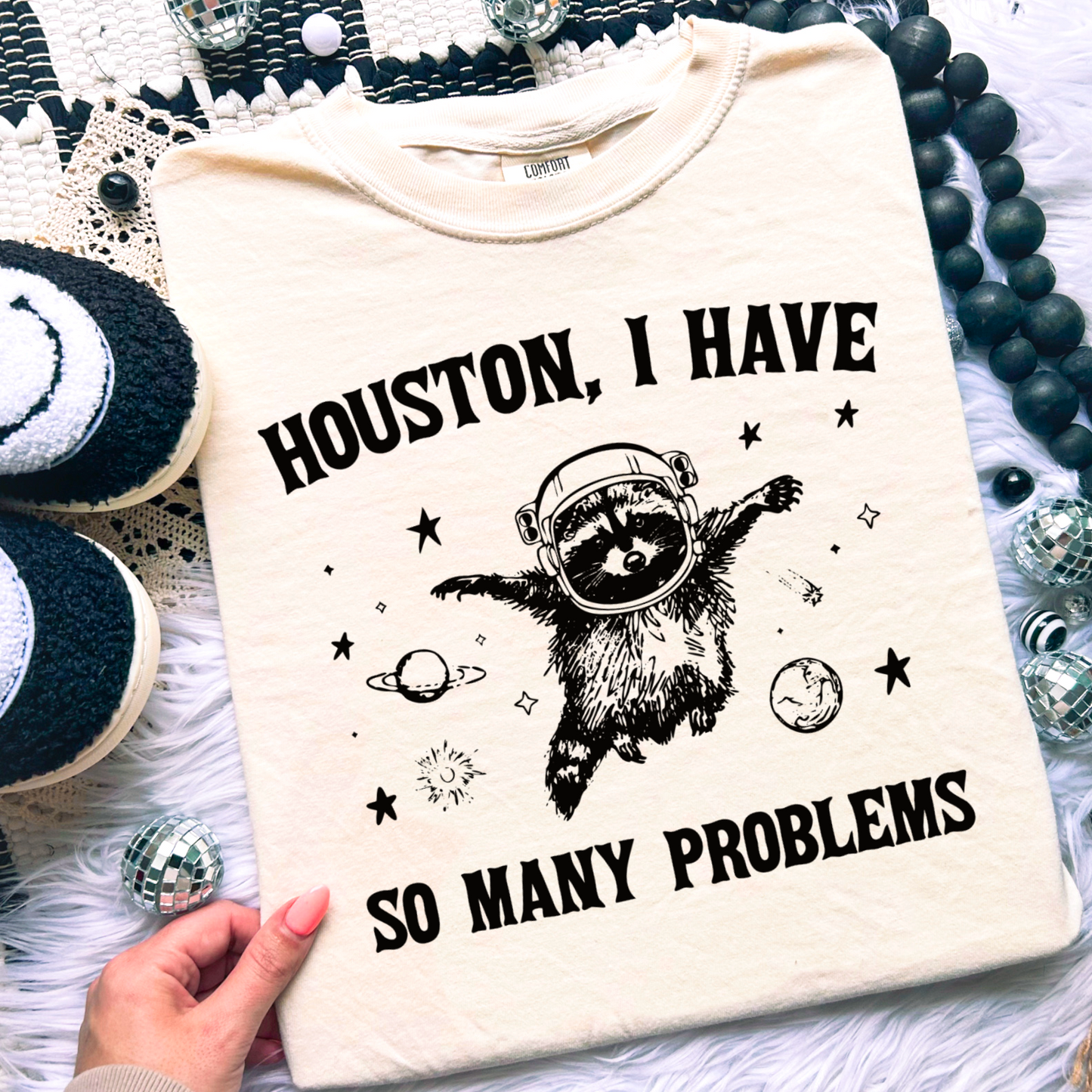 Houston I Have So Many Problems Comfort Color Graphic Tee