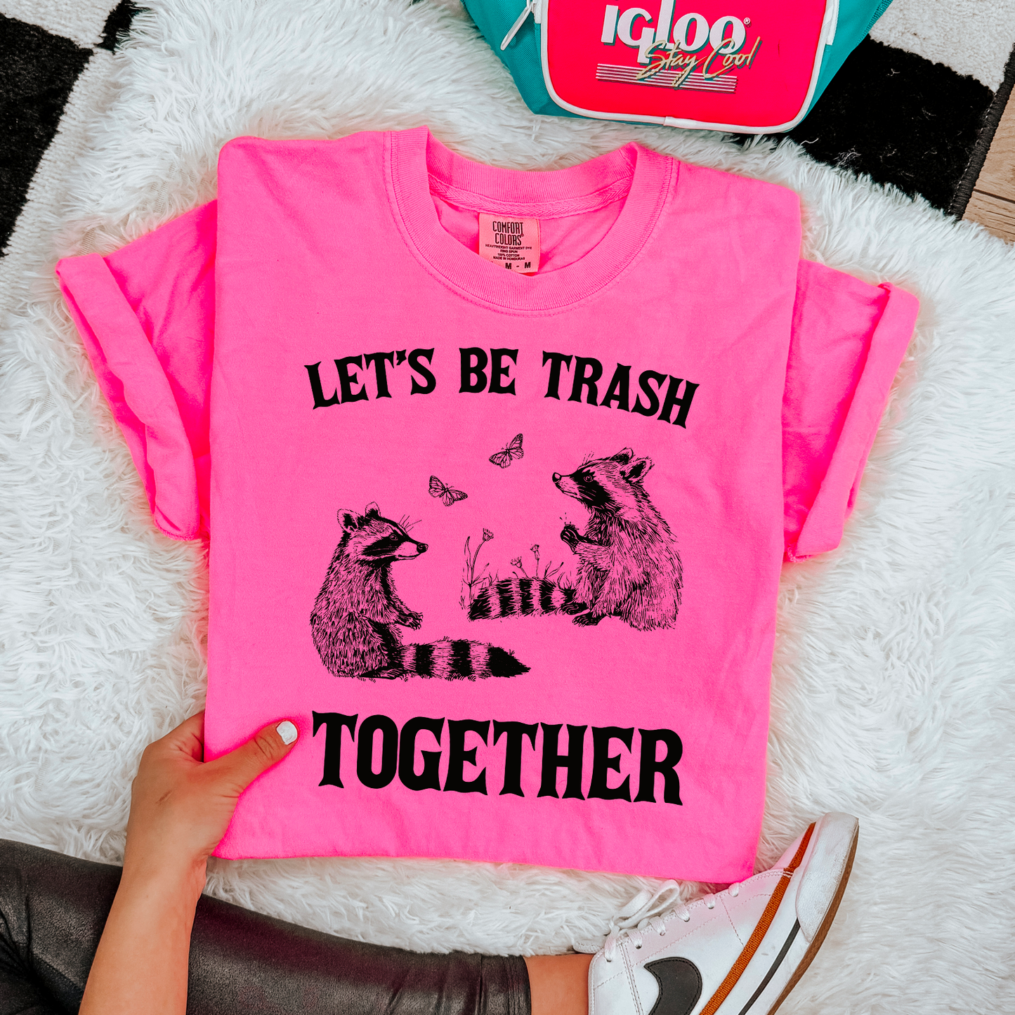 Let’s Be Trash Together Comfort Color Graphic Tee