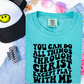 You Can Do All Things Through Chtist Except Play With Me Comfort Color Graphic Tee