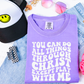 You Can Do All Things Through Chtist Except Play With Me Comfort Color Graphic Tee