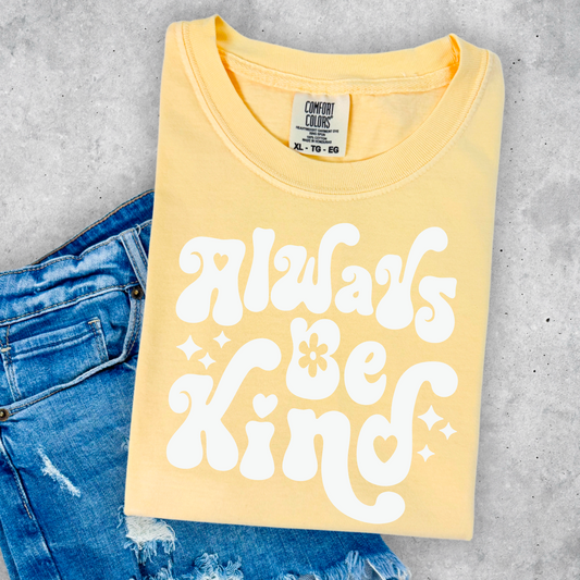 Always Be Kind Comfort Color Graphic Tee