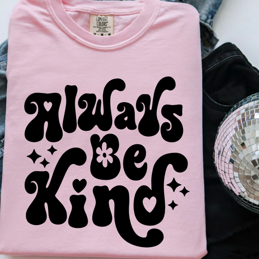 Always Be Kind Comfort Color Graphic Tee