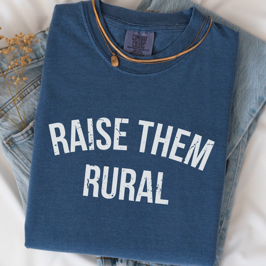 Raise Them Rural Comfort Color Graphic Tee