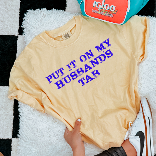 Put It On My Husbands Tab Comfort Color Graphic Tee