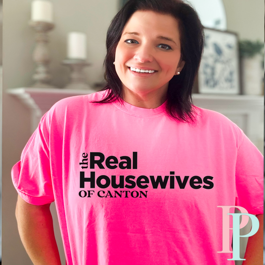 The Real Housewives Of Canton Comfort Color Graphic Tee
