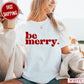 Be Merry Comfort Color Graphic Tee