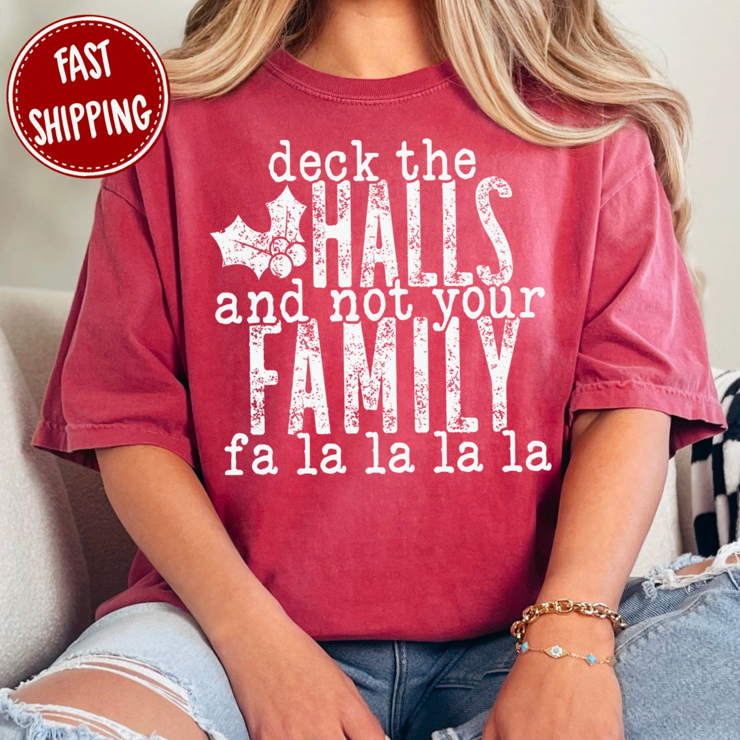 Deck The Halls And Not Your Family Comfort Color Graphic Tee