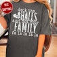 Deck The Halls And Not Your Family Comfort Color Graphic Tee