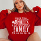 Deck The Halls And Not Your Family Crewneck Sweatshirt