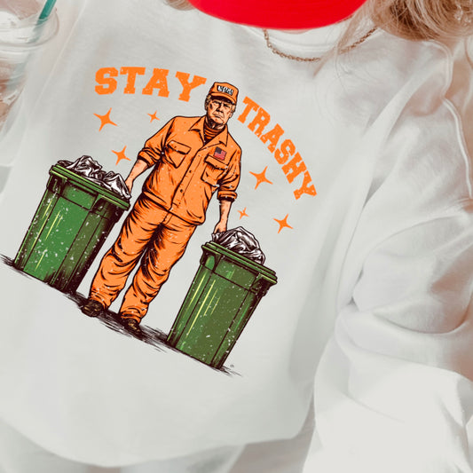 Stay Trashy Gildan Crewneck Sweatshirt