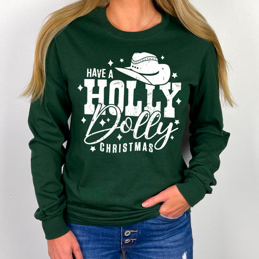 Have A Holly Dolly Christmas  Long Sleeve Graphic Tee