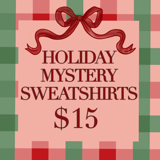 Holiday Mystery Sweatshirt