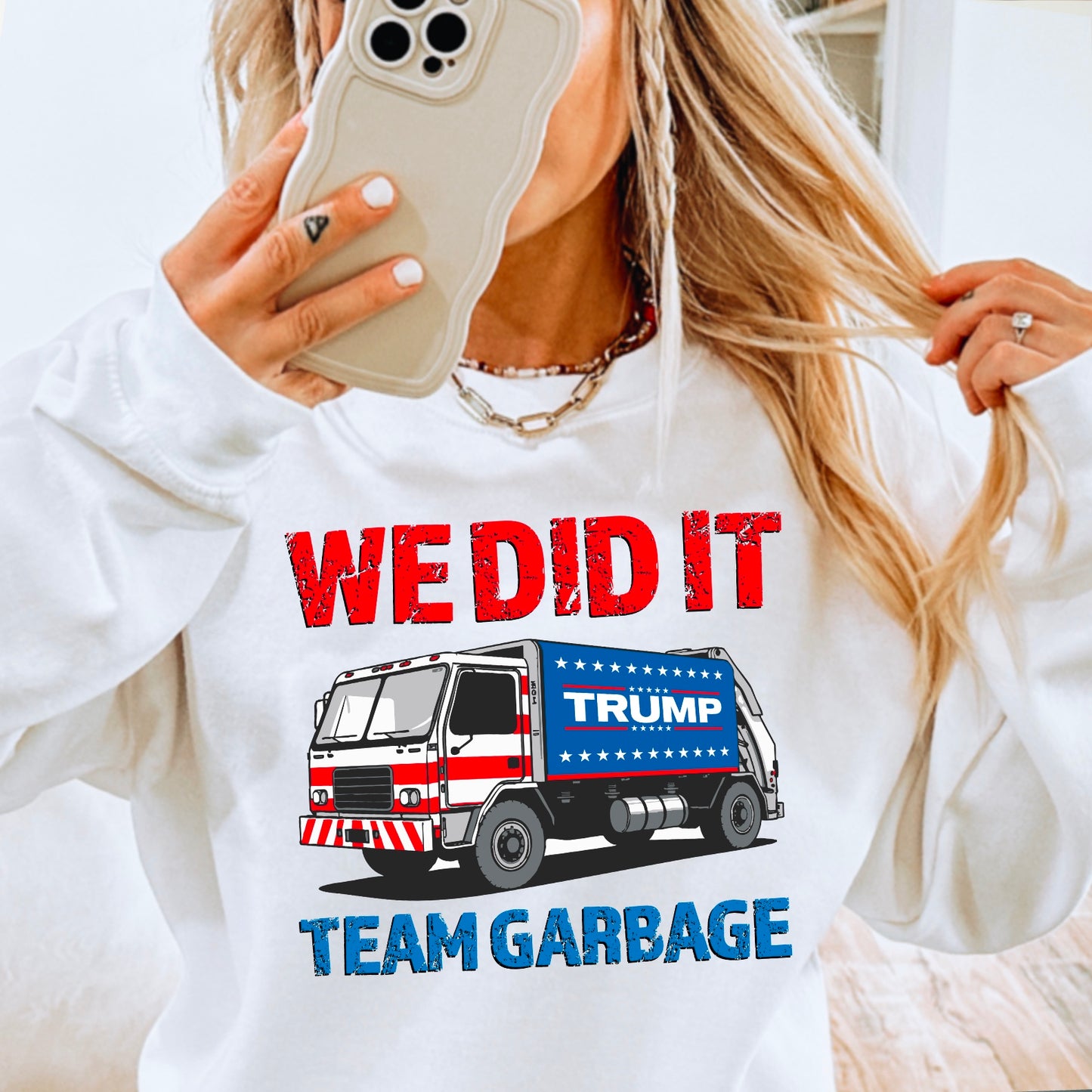 We Did It Team Garbage Gildan Crewneck Sweatshirt